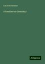 Carl Schorlemmer: A treatise on chemistry, Buch