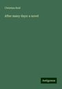 Christian Reid: After many days: a novel, Buch