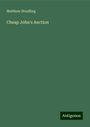 Matthew Stradling: Cheap John's Auction, Buch