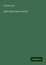 Christian Reid: After many days: a novel, Buch