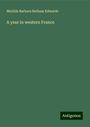 Matilda Barbara Betham Edwards: A year in western France, Buch