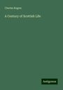 Charles Rogers: A Century of Scottish Life, Buch