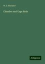 W. E. Shuckard: Chamber and Cage Birds, Buch