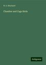 W. E. Shuckard: Chamber and Cage Birds, Buch