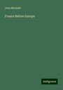 Jules Michelet: France Before Europe, Buch