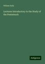 William Kelly: Lectures Introductory to the Study of the Pentateuch, Buch