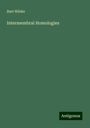 Burt Wilder: Intermembral Homologies, Buch