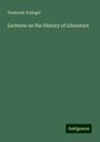 Frederick Schlegel: Lectures on the History of Literature, Buch