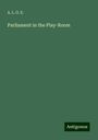 A. L. O. E.: Parliament in the Play-Room, Buch