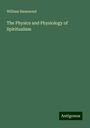 William Hammond: The Physics and Physiology of Spiritualism, Buch