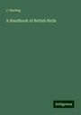 J. Harting: A Handbook of British Birds, Buch