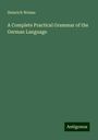 Heinrich Weisse: A Complete Practical Grammar of the German Language, Buch