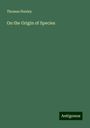 Thomas Huxley: On the Origin of Species, Buch