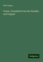 Ellin Tupper: Poems, Translated From the Swedish, and Original, Buch