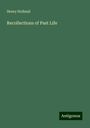 Henry Holland: Recollections of Past Life, Buch