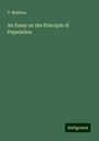 T. Malthus: An Essay on the Principle of Population, Buch