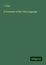 J. Brigel: A Grammar of the Tulu Language, Buch