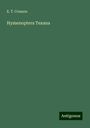 E. T. Cresson: Hymenoptera Texana, Buch