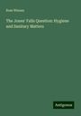 Ross Winans: The Jones' Falls Question: Hygiene and Sanitary Matters, Buch