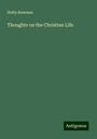 Hetty Bowman: Thoughts on the Christian Life, Buch