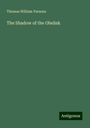 Thomas William Parsons: The Shadow of the Obelisk, Buch