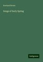 Rowland Brown: Songs of Early Spring, Buch