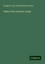 George W. Cox: Tales of the Teutonic Lands, Buch