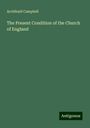 Archibald Campbell: The Present Condition of the Church of England, Buch