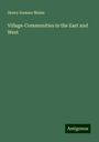 Henry Sumner Maine: Village-Communities in the East and West, Buch