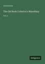 Anonymous: The Old Book Collector's Miscellany, Buch