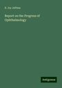 B. Joy Jeffries: Report on the Progress of Ophthalmology, Buch