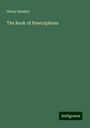 Henry Beasley: The Book of Prescriptions, Buch