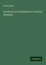 Moritz Meyer: Electricity in its Relations to Practical Medicine, Buch