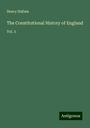 Henry Hallam: The Constitutional History of England, Buch