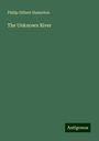 Philip Gilbert Hamerton: The Unknown River, Buch