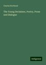 Charles Northend: The Young Declaimer, Poetry, Prose and Dialogue, Buch