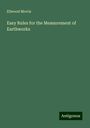 Ellwood Morris: Easy Rules for the Measurement of Earthworks, Buch