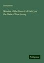 Anonymous: Minutes of the Council of Safety of the State of New Jersey, Buch