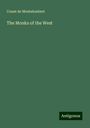 Count De Montalembert: The Monks of the West, Buch