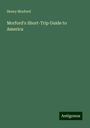 Henry Morford: Morford's Short-Trip Guide to America, Buch