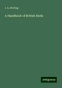 J. E. Harting: A Handbook of British Birds, Buch