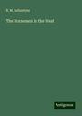 R. M. Ballantyne: The Norsemen in the West, Buch