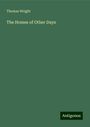 Thomas Wright: The Homes of Other Days, Buch