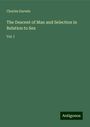 Charles Darwin: The Descent of Man and Selection in Relation to Sex, Buch