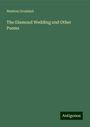 Newton Grosland: The Diamond Wedding and Other Poems, Buch