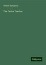 William Humphrey: The Divine Teacher, Buch