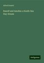 Alfred Domett: Ranolf and Amohia: a South-Sea Day-Dream, Buch