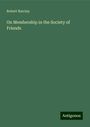 Robert Barclay: On Membership in the Society of Friends, Buch