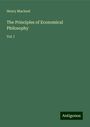 Henry Macleod: The Principles of Economical Philosophy, Buch