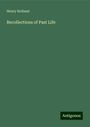 Henry Holland: Recollections of Past Life, Buch